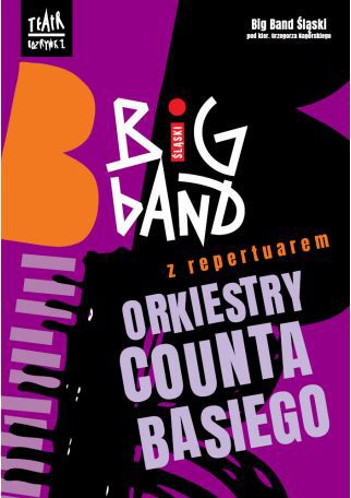 BIG BAND ŚLĄSKI Z REPERTUAREM ORKIESTRY COUNTA BASIEGO