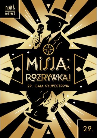 MISJA: ROZRYWKA 29.GALA SYLWESTROWA NA BIS