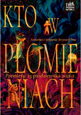 Plakat - KTO W PŁOMIENIACH