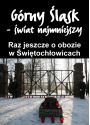 Plakat - Raz jeszcze o obozie w Świętochłowicach - z cyklu Górny Śląsk Świat Najmniejszy