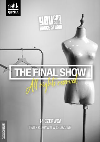 THE FINAL SHOW - ALL RIGHTS RESERVED