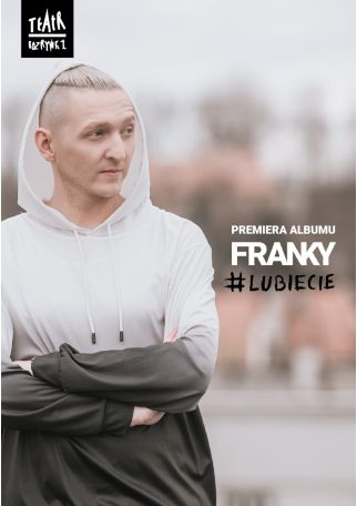 FRANKY | #LUBIECIE - PREMIERA ALBUMU