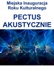 Obraz do Miejska Inauguracja Roku Kulturalnego – koncert grupy PECTUS