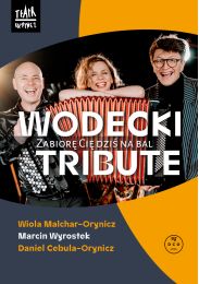 Obraz do WODECKI TRIBUTE - Zabiorę Cię dziś na bal