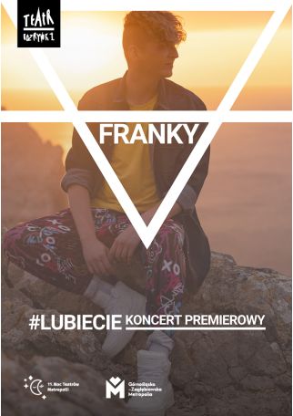 FRANKY | #LUBIECIE