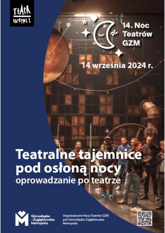 OPROWADZANIE PO TEATRZE - TEATRALNE TAJEMNICE POD OSŁONĄ NOCY 14. NTGZM