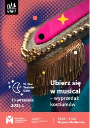Obraz do Ubierz się w musical! - wyprzedaż kostiumów - 15. Noc Teatrów GZM