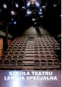 Plakat - Szkoła Teatru - Lekcja specjalna